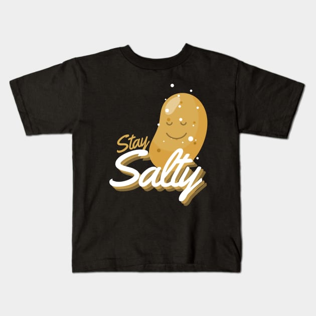 Stay Salty Funny Salty Potato Kids T-Shirt by DesignArchitect